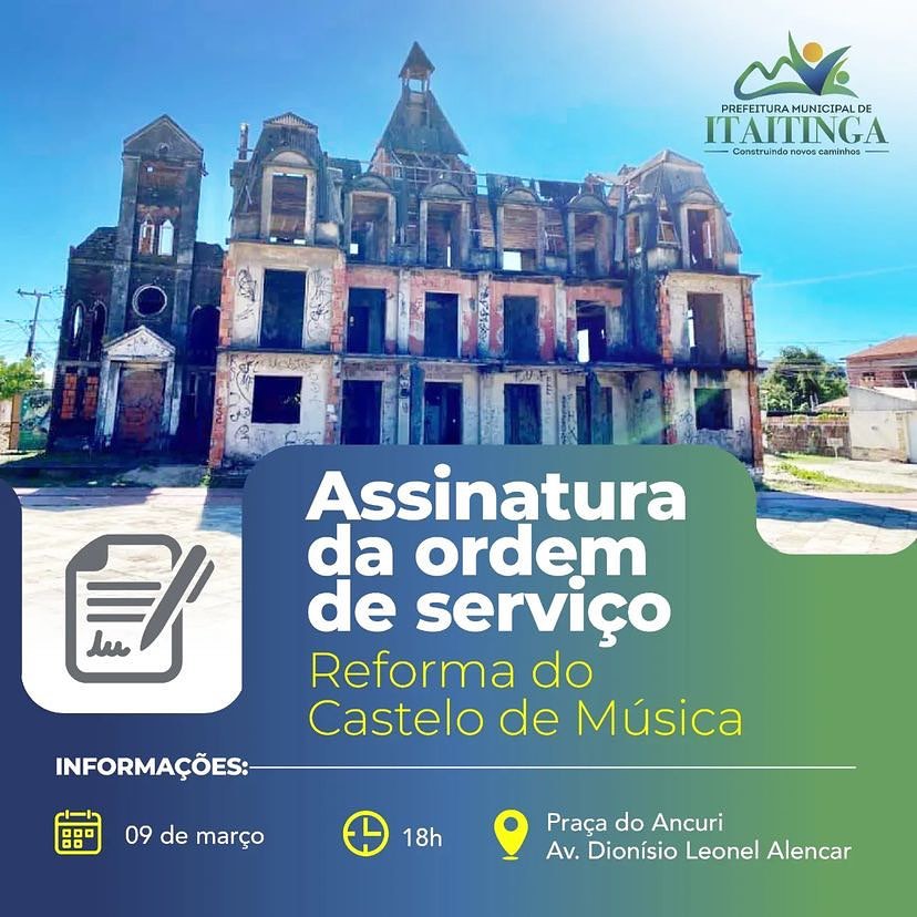 Assinatura da ordem de serviço Reforma do Castelo de Música